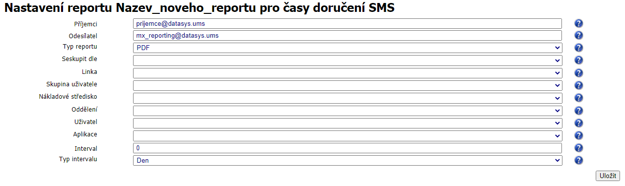 Výchozí Nastavení reportu Nazev_noveho_reportu pro časy doručení SMS