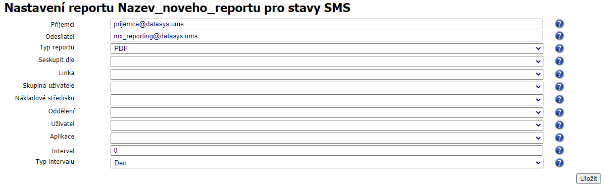 Výchozí Nastavení reportu Nazev_noveho_reportu pro stavy SMS
